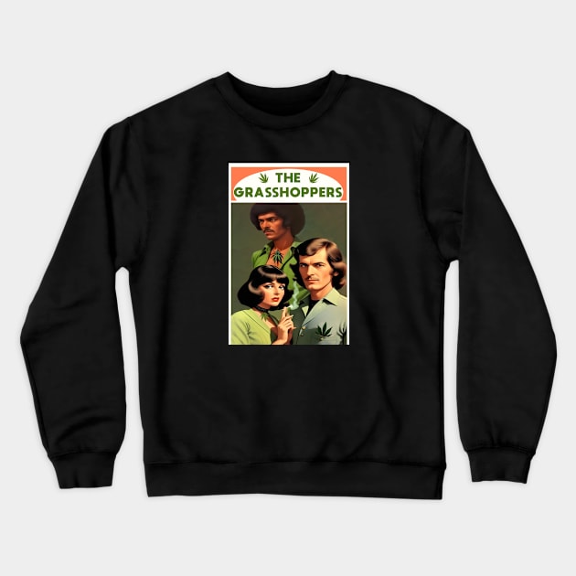 The Grasshoppers Crewneck Sweatshirt by Gary's Scaries